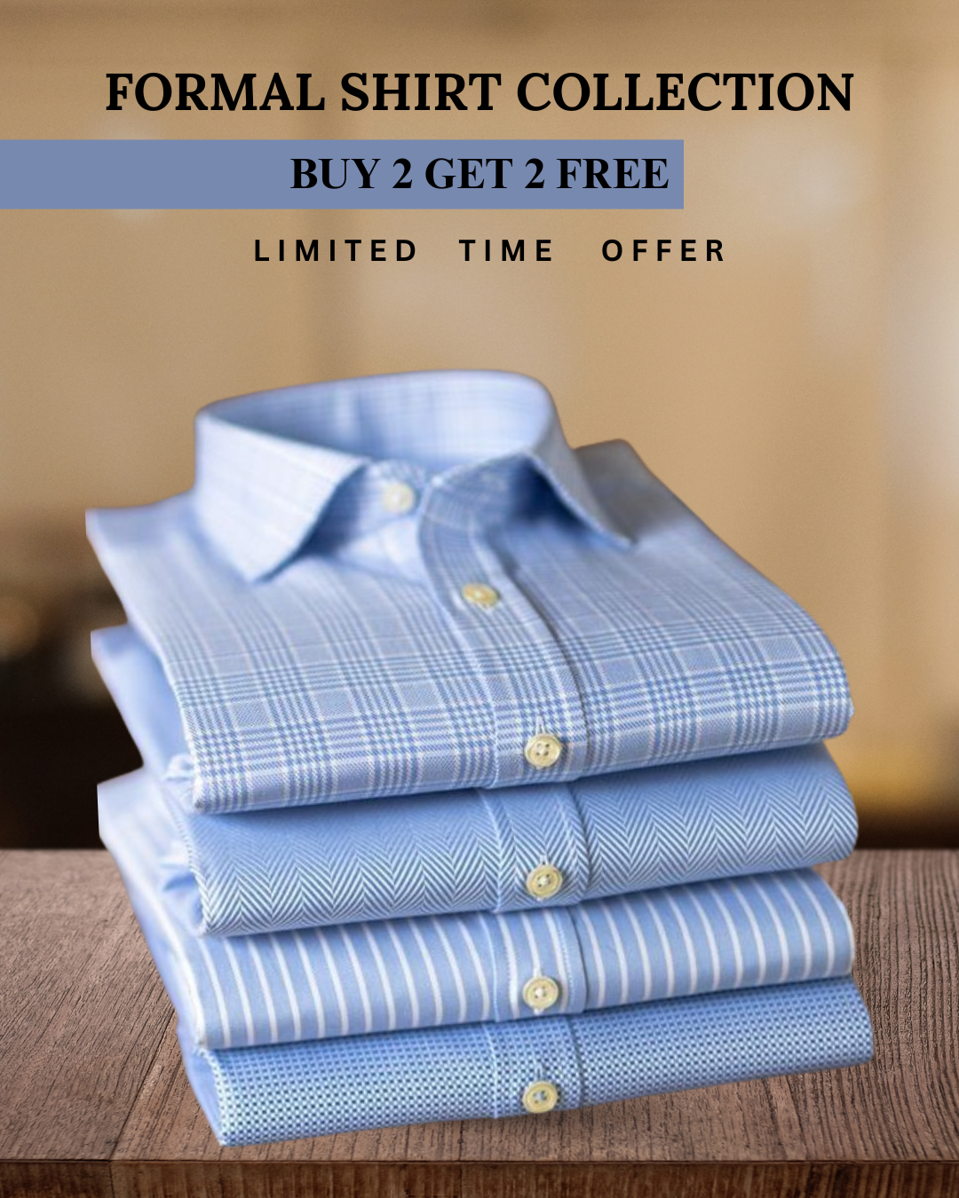 Branded Everyday Formal Collection | BUY 2 GET 2 FREE